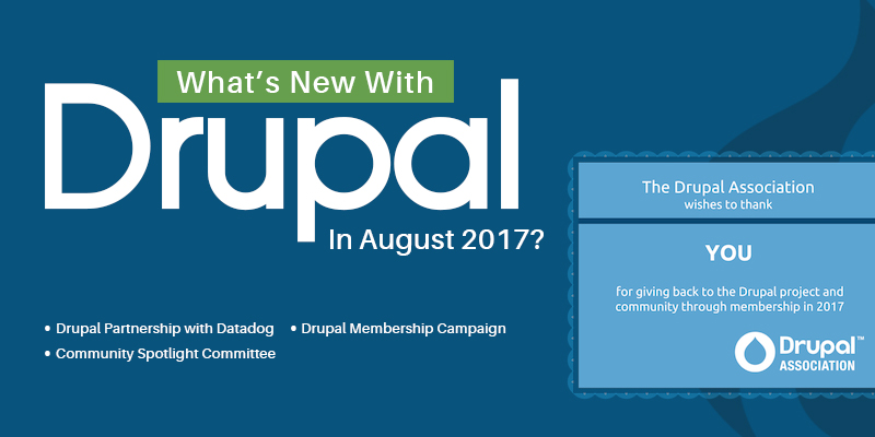 What’s New With Drupal This August 2017? What’s New With Drupal This August 2017?